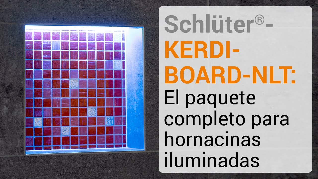 Schlüter®-KERDI-BOARD-NLT: El paquete completo para hornacinas iluminadas