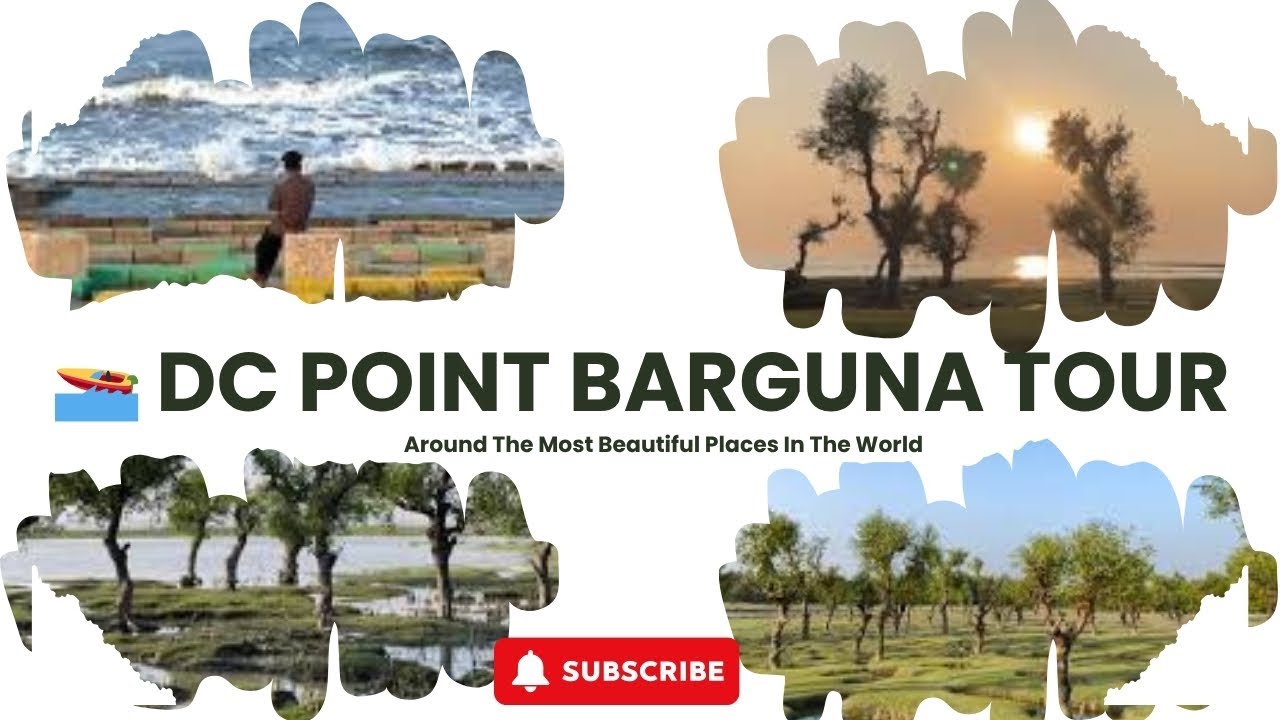🚤 DC Point Barguna Tour  অজানা সৌন্দর্যের সন্ধানে