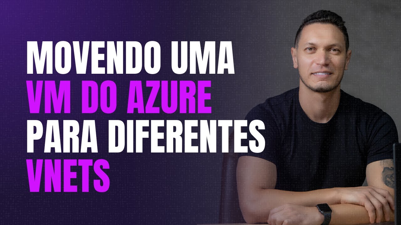 Movendo uma VM do Azure para diferentes VNETs