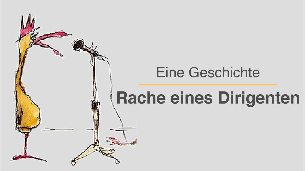 Rache eines Dirigenten