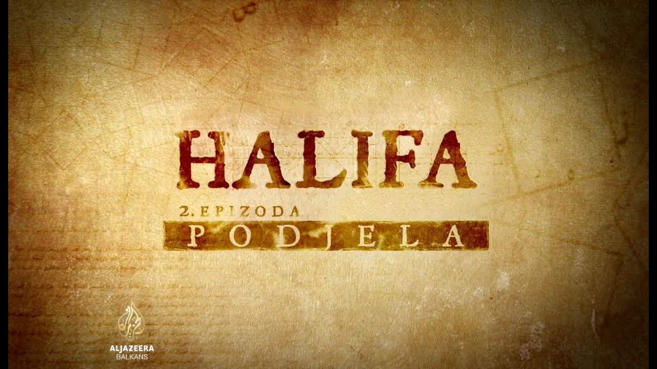 Halifa - Podjela (2. epizoda)