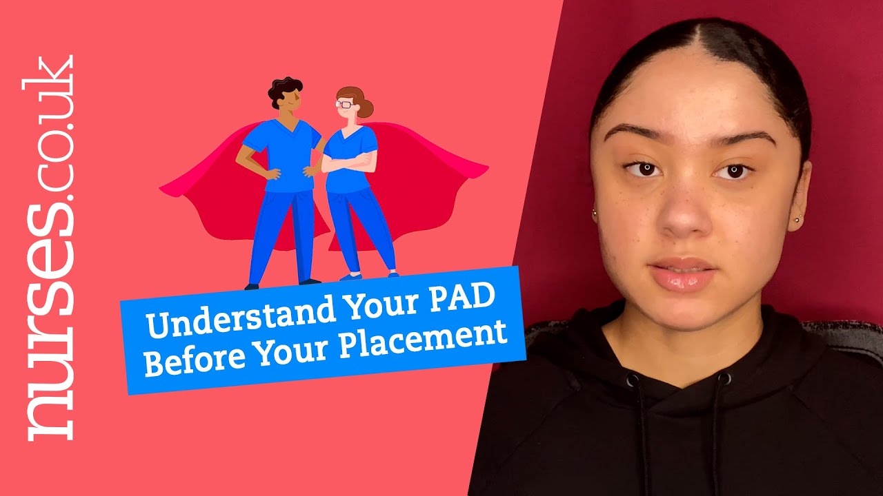 Understand Your PAD Before You Go On Placement