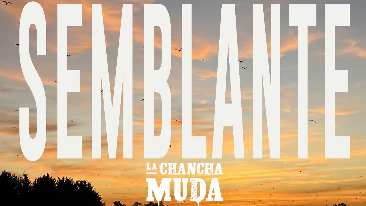 SEMBLANTE - La Chancha Muda (Video lyric)