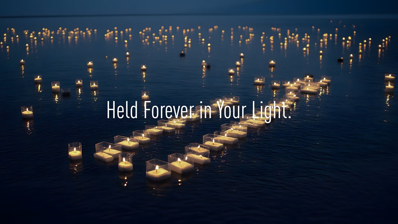 Held Forever in Your Light.