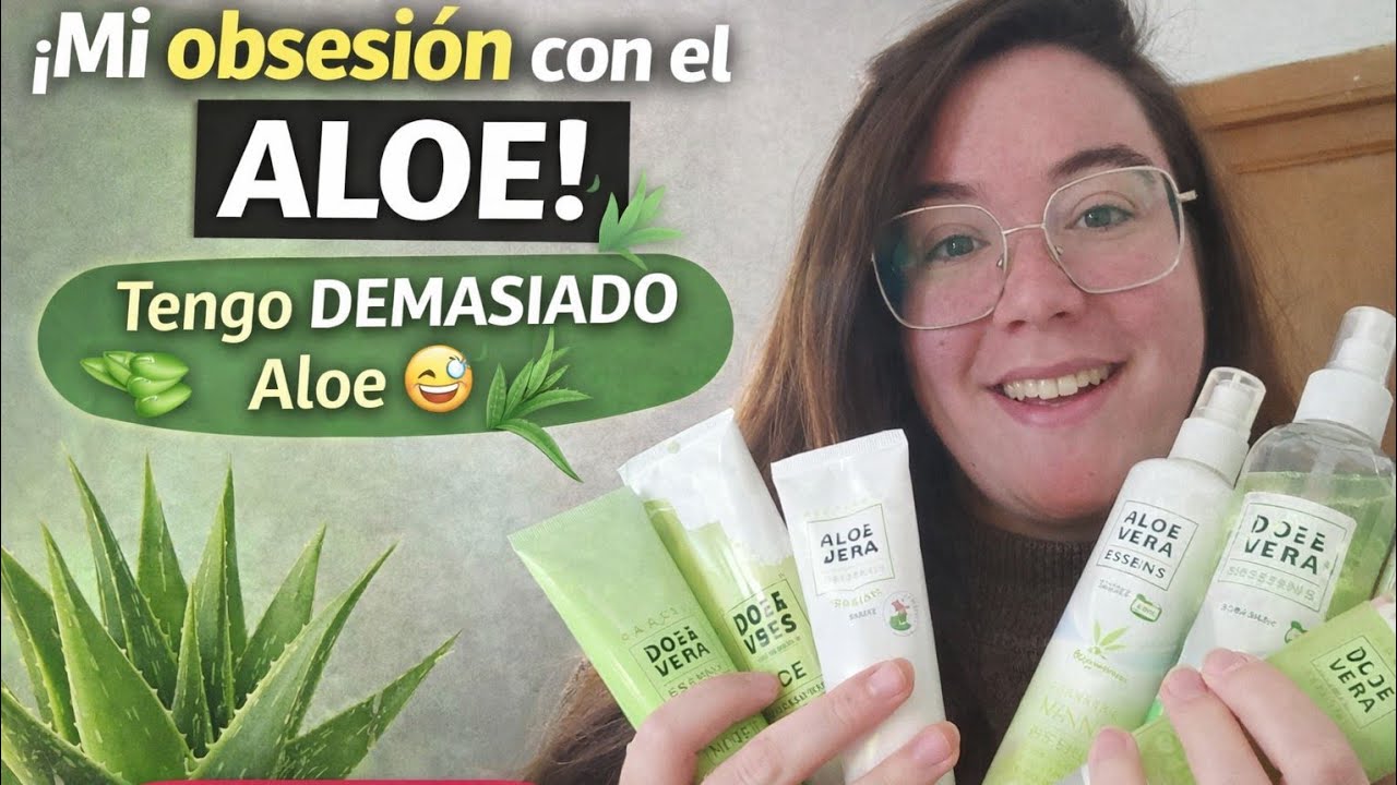 Mi problema con el Aloe Vera en casa 🌿 | Todos mis productos de aloe | Belleza con Mary
