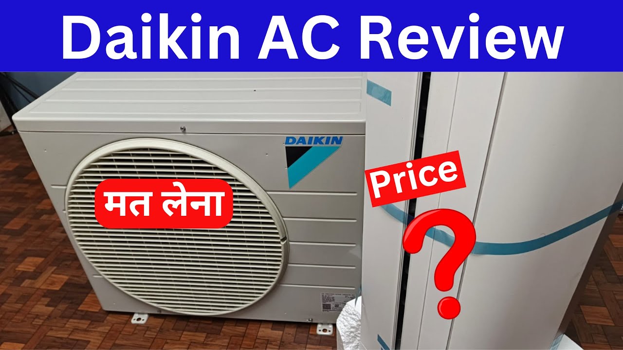 Daikin Ac 1 Ton Review Price and All | Best AC under 30,000