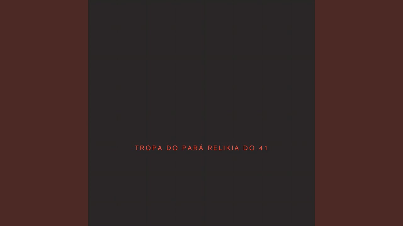 Tropa do para Relikia do 41