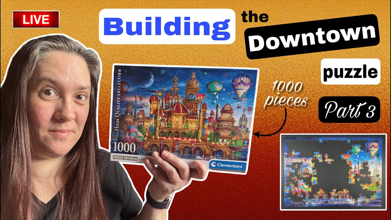Building the 1000 piece Downtown puzzle - Clementoni | Live - part 3