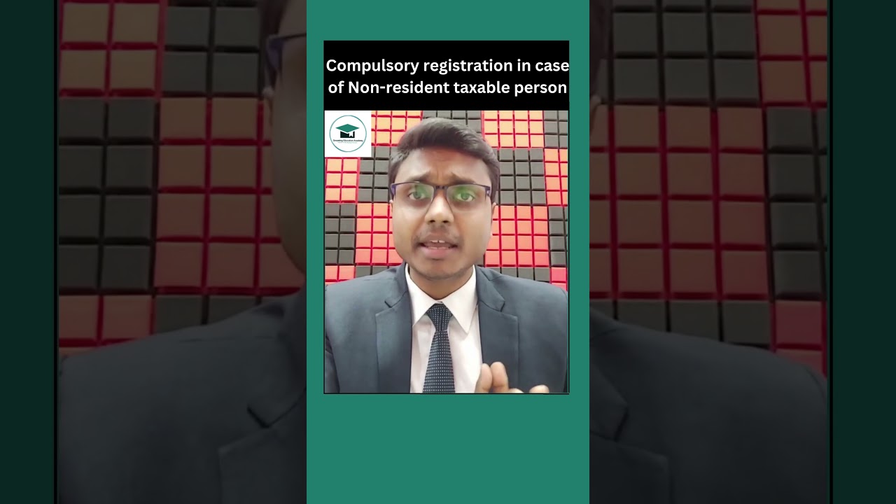 Compulsory Registration In Case Of Non Resident Taxable Person | Taxation #shorts #taxtycoon