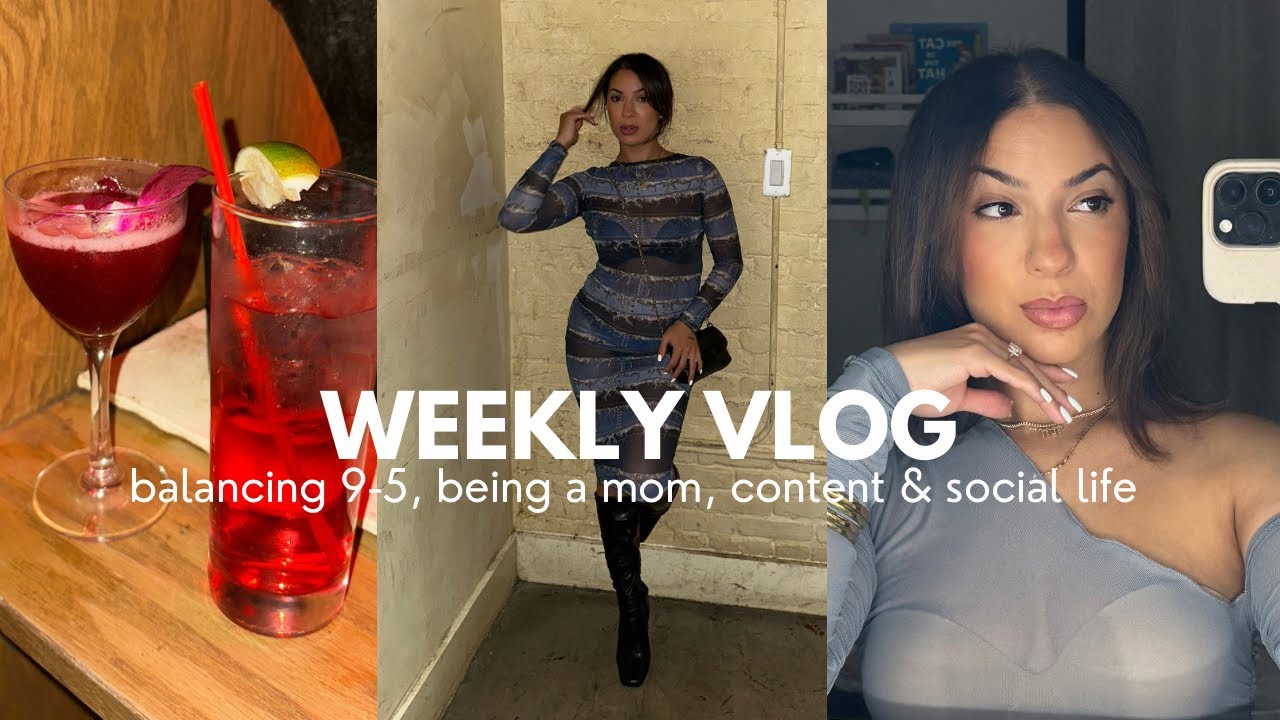 VLOG💌 Going out, being a mom & balancing my 9-5 with content creation etc.