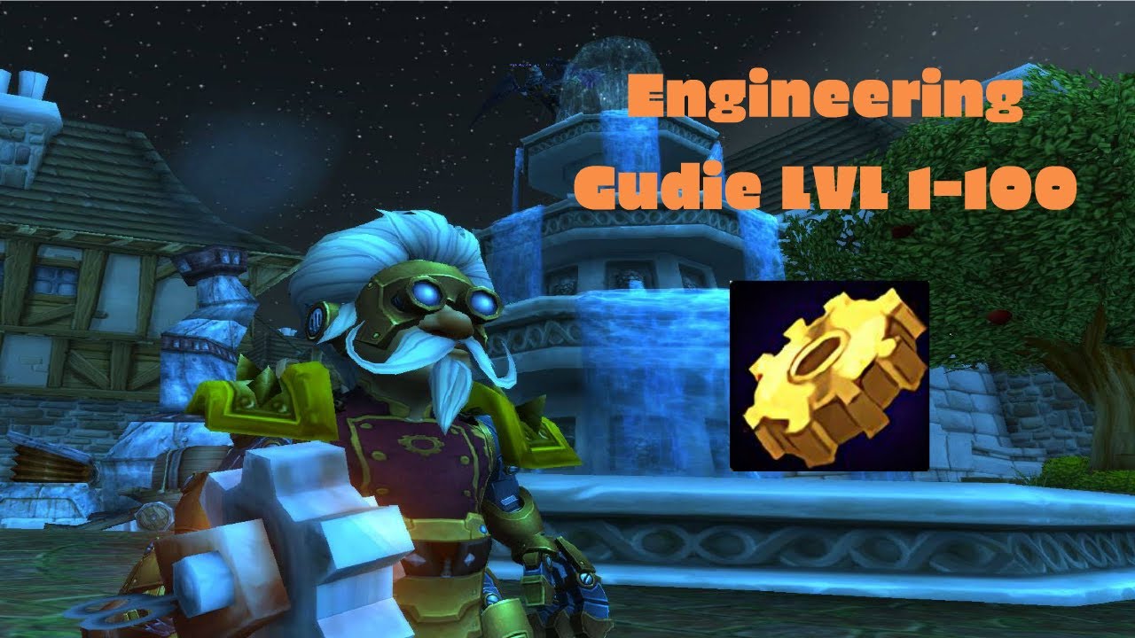 WOW Engineering Guide 1-100 (Easy) Episode 1/3