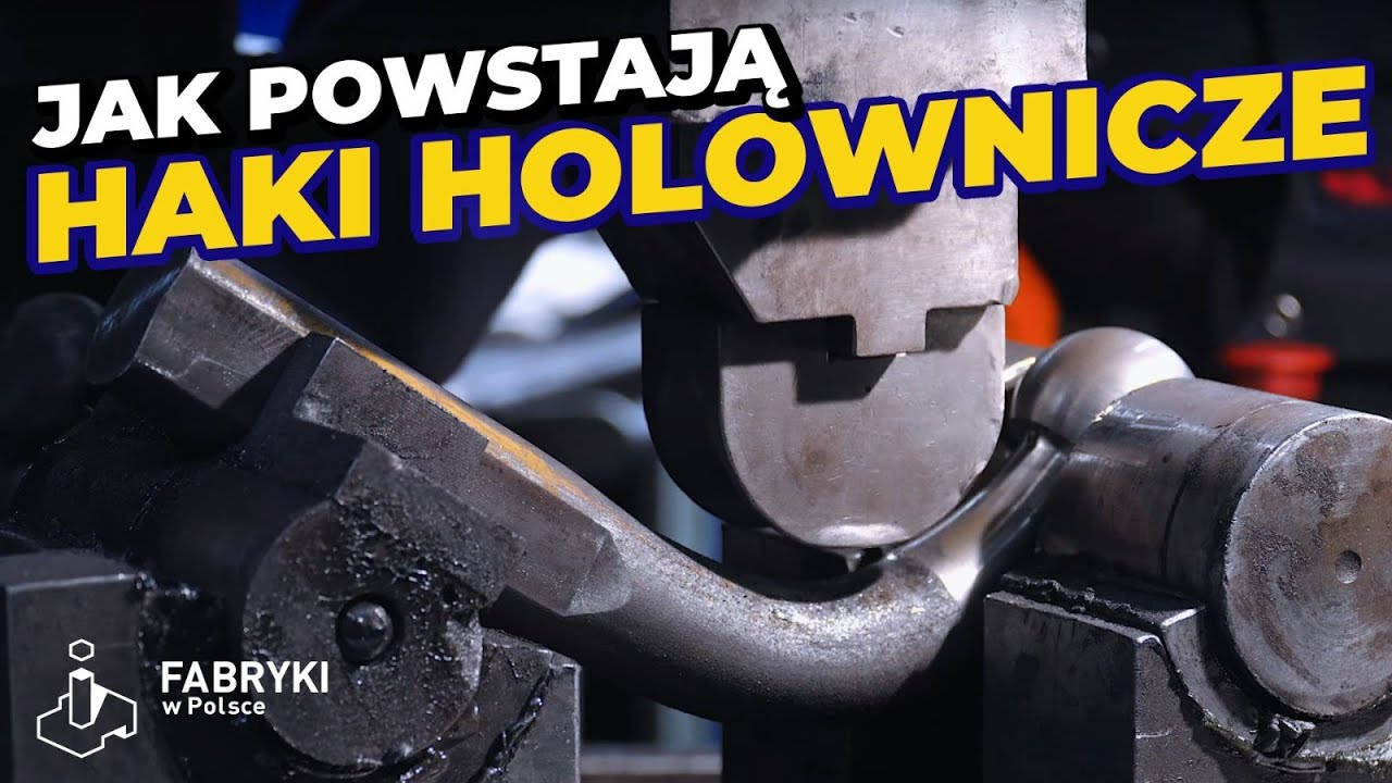 Jak powstają haki holownicze &ndash; Fabryki w Polsce