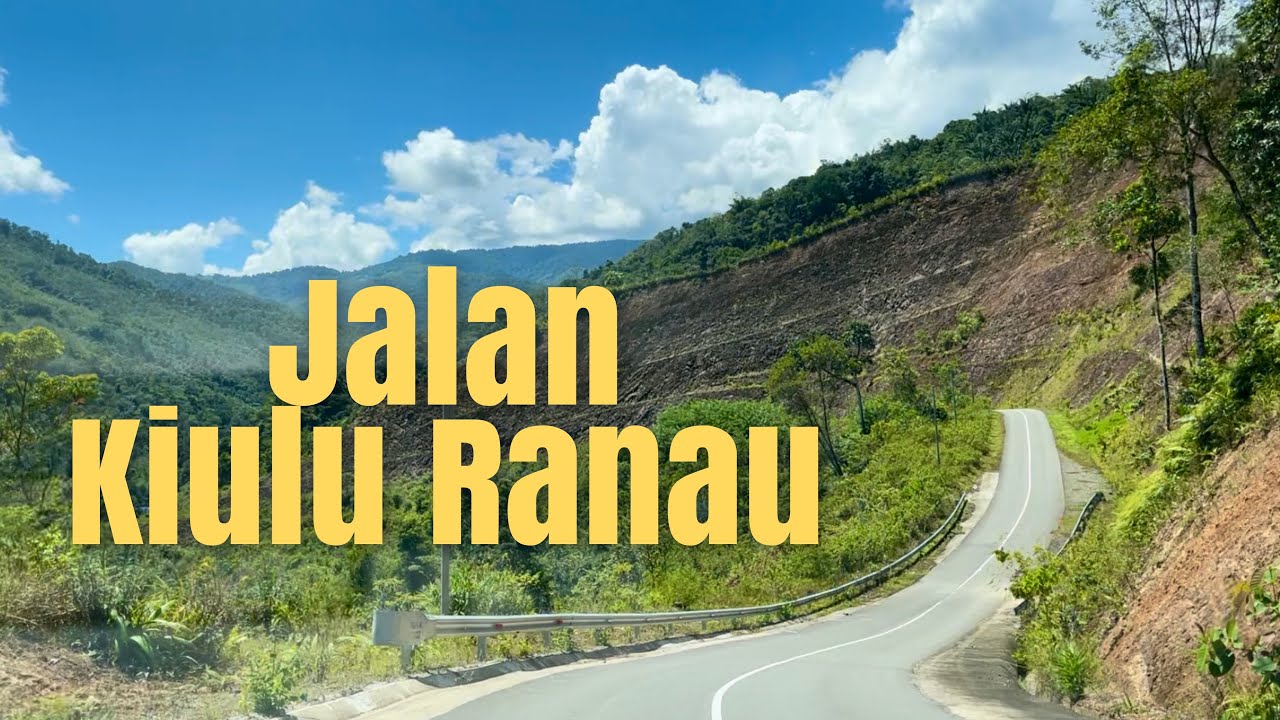 #jalan_b22 | KLU-RNU Perjalanan sepanjang Jalan Kiulu Ranau Baru, Sabah
