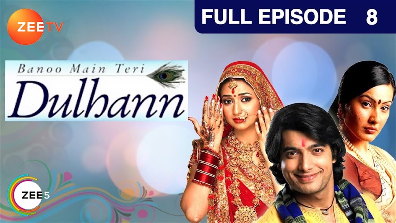 EP 8Banoo Main Teri Dulhann - Индийское телешоу хинди - Же ТВ