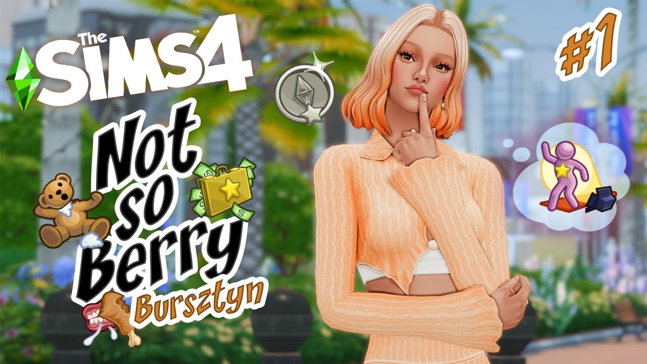 NOWE POKOLENIE! 🔥🤑BURSZTYN🧡#1 |NOT SO BERRY 2| The Sims 4