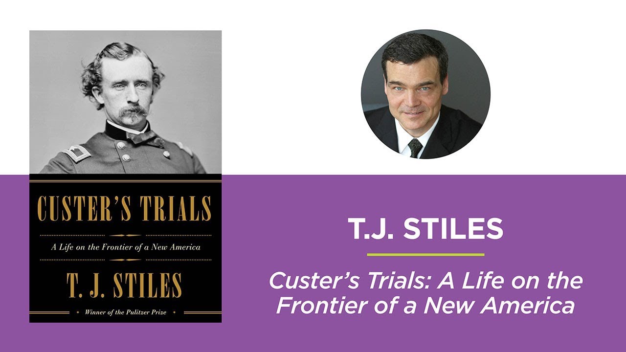 Custer’s Trials: A Life on the Frontier of a New America