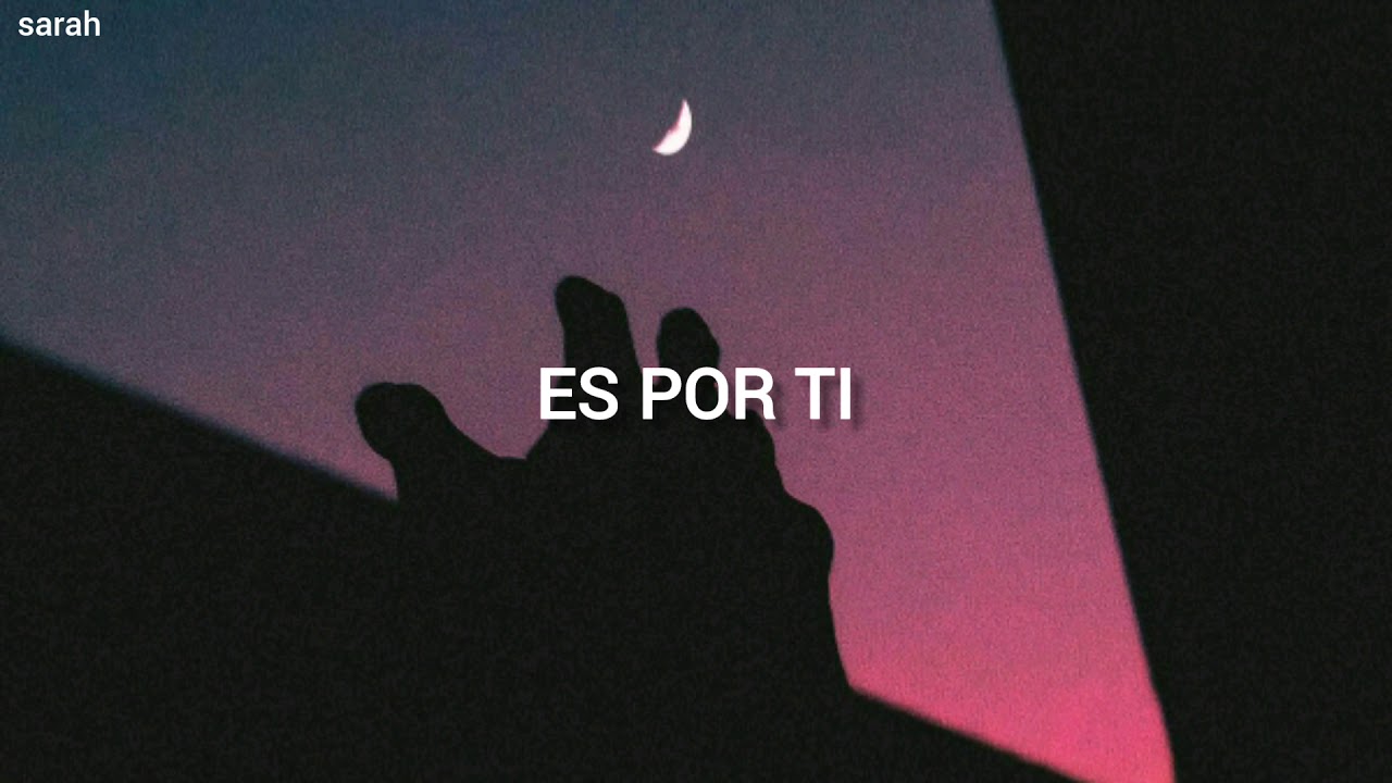 C&oacute;mplices; Es por ti [✧] Letra.