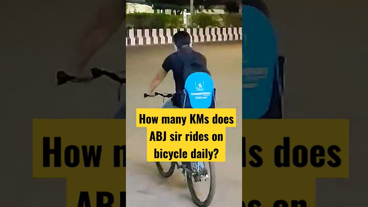 ABJ Sir daily kitne kms bicycle chalaate hai? #iit #competishun