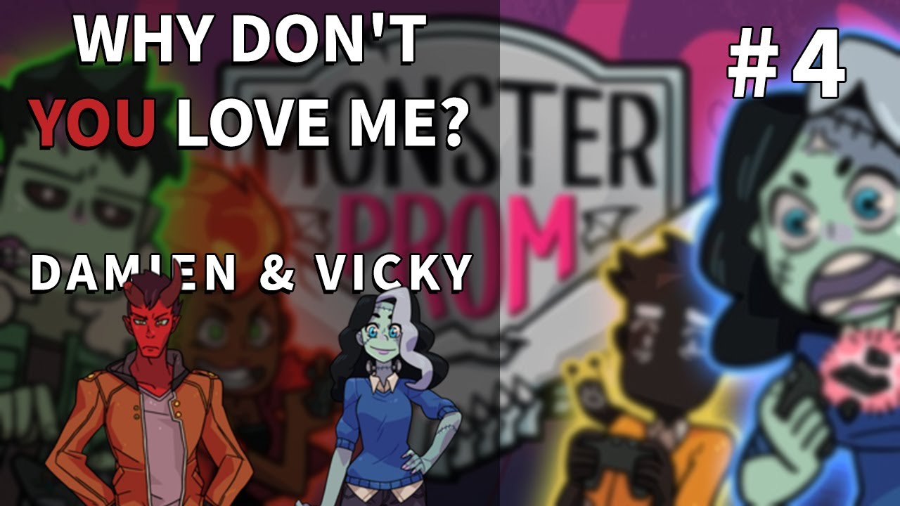 Why Don't You Love Me? | Damien & Vicky (part 2) - Monster Prom #4