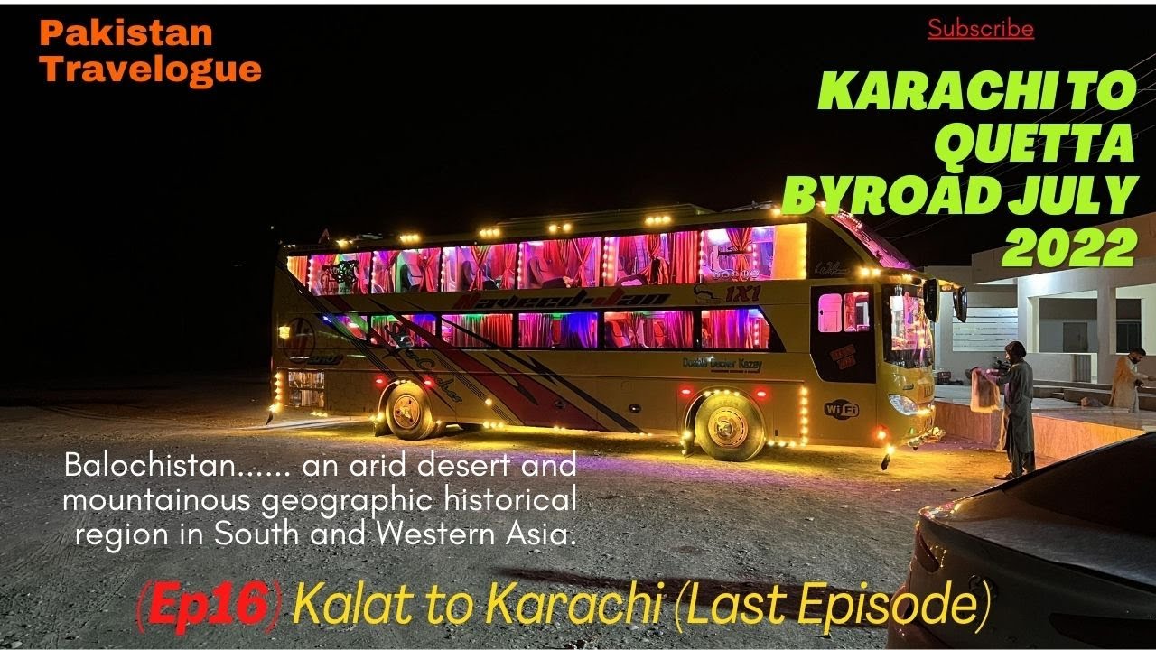(Ep16) Karachi to Kalat (Last Episode) | Karachi to Quetta July 2022