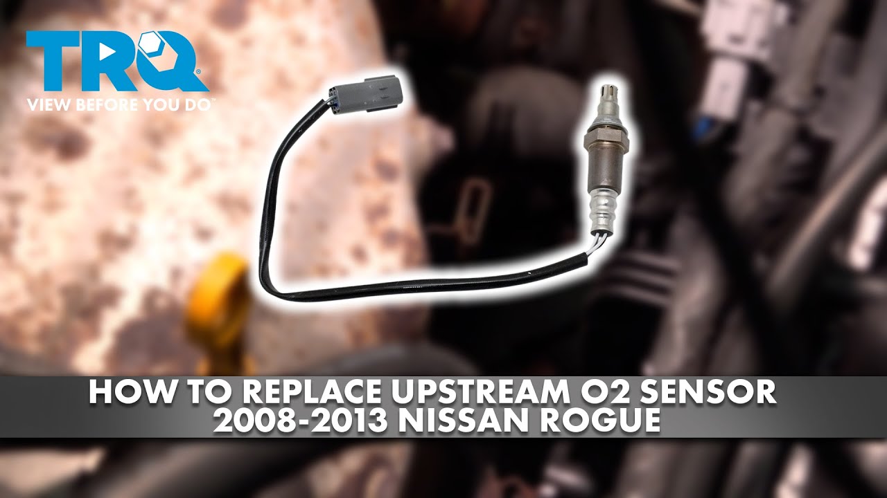How to Replace Upstream O2 Sensor 2008-2013 Nissan Rogue