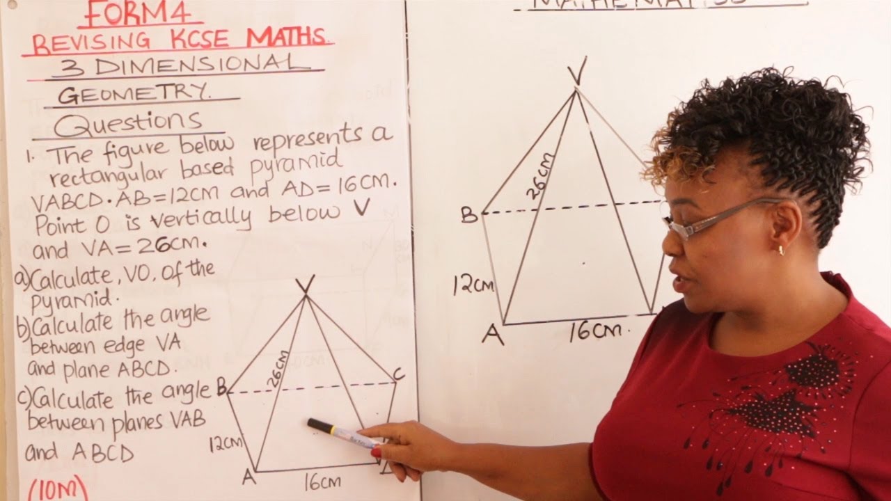 REVISING KCSE MATHS: FORM 4  3 -DIMENSIONAL GEOMETRY