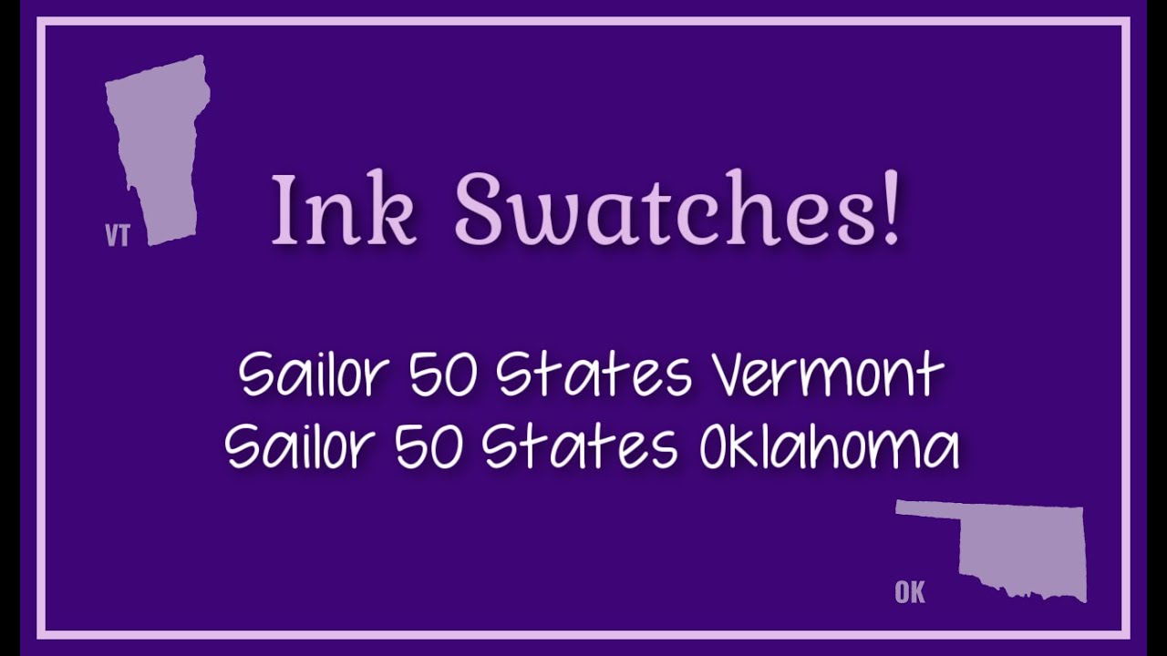 NEW INK DAY: Sailor 50 States Vermont and Oklahoma