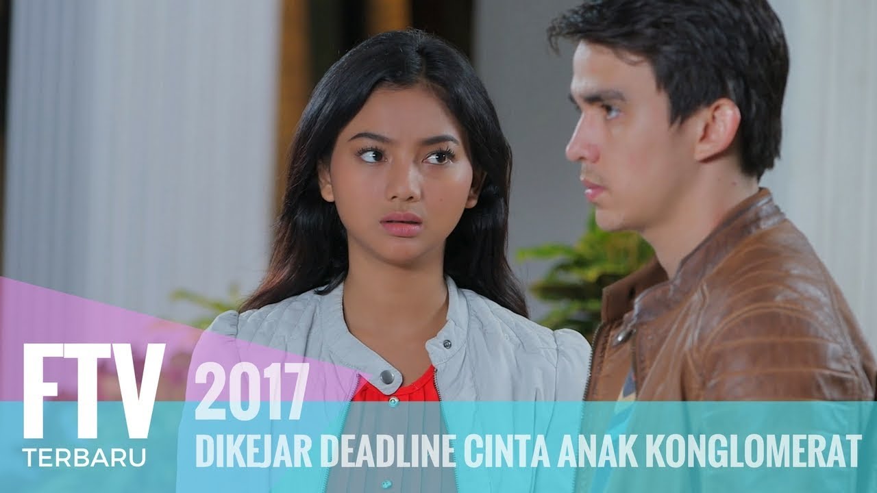 FTV Chris Laurent & Glenca Shysara - Di Kejar Deadline Cinta Anak Kongkomerat