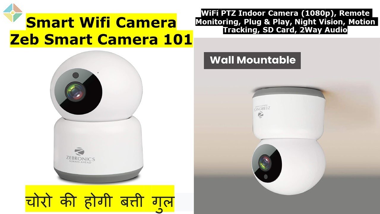 ZEBRONICS Zeb Smart Camera 101 I WiFi Camera I Wifi Camera SETUP I Unboxing
