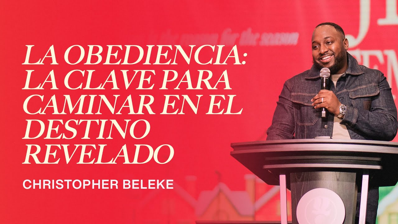 La clave para caminar en el destino revelado | Christopher Beleke | Sermón del Domingo