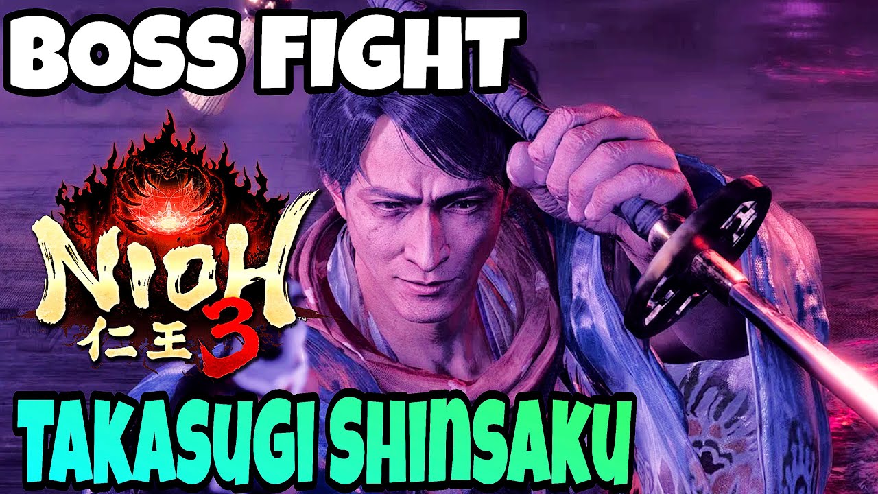 Takasugi Shinsaku (Main Boss) | Nioh 3