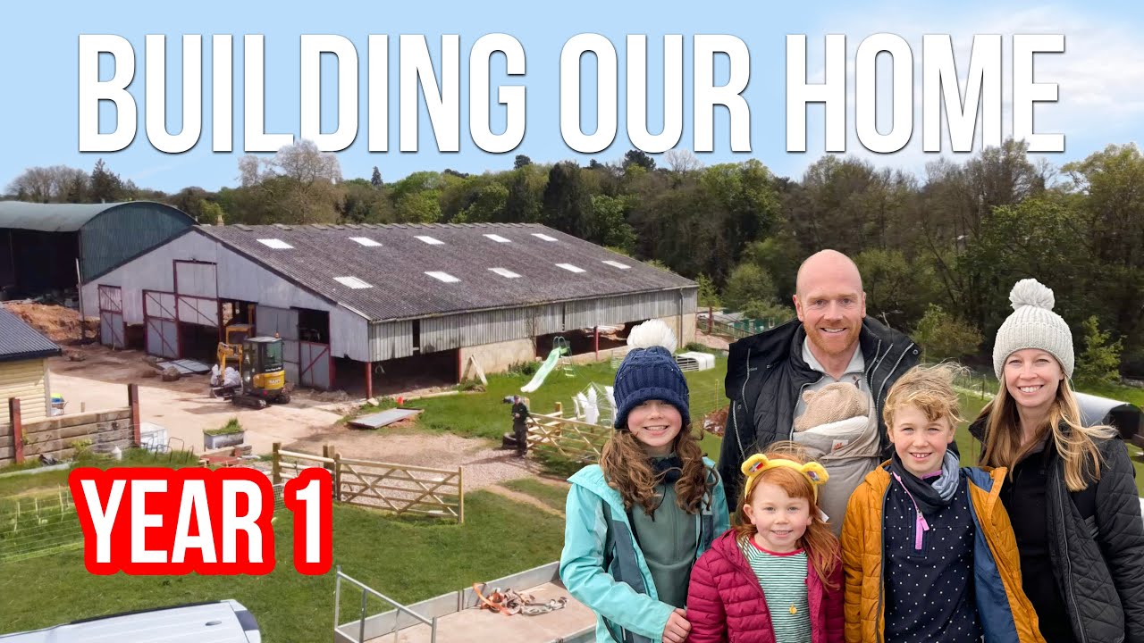 FIRST YEAR BUILDING OUR DREAM HOME - 1 YEAR IN 30 MINUTES