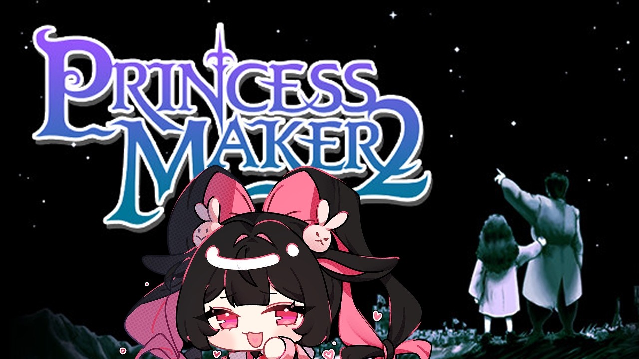 💞PRINCESS MAKER 2💞SHH SHORT STREAM!! ~ [V&U | GEN 5]
