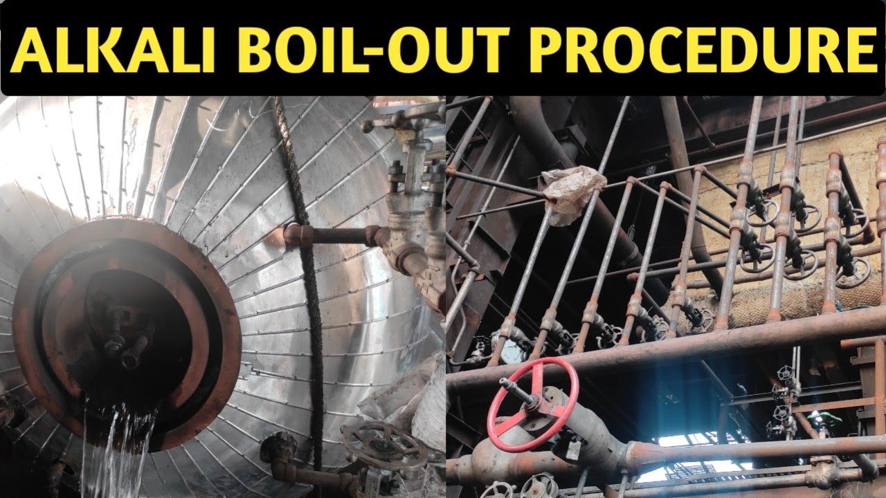 Alkali Boil-Out Procedure | Why Alkali Boil-Out needed on new Boiler? | Alkali Boil-Out in Hindi |