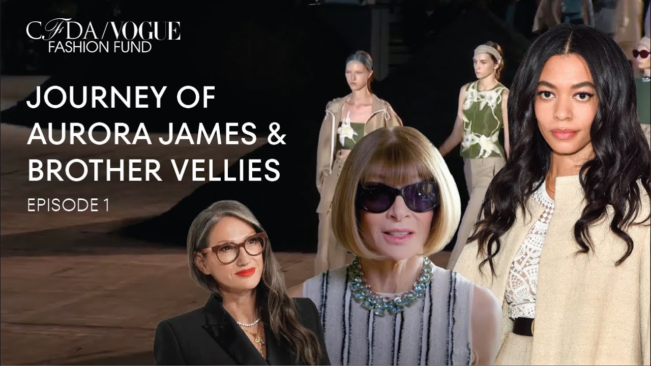 CFDA Vogue Fashion Fund 2015: Full Episode 1 | Anna Wintour | Aurora James & Brother Vellies