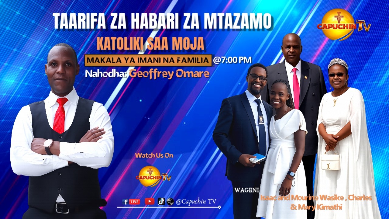 5-02-2026 | CAPUCHIN TV LIVE | TAARIFA ZA HABARI ZA MTAZAMO KATOLIKI SAA MOJA