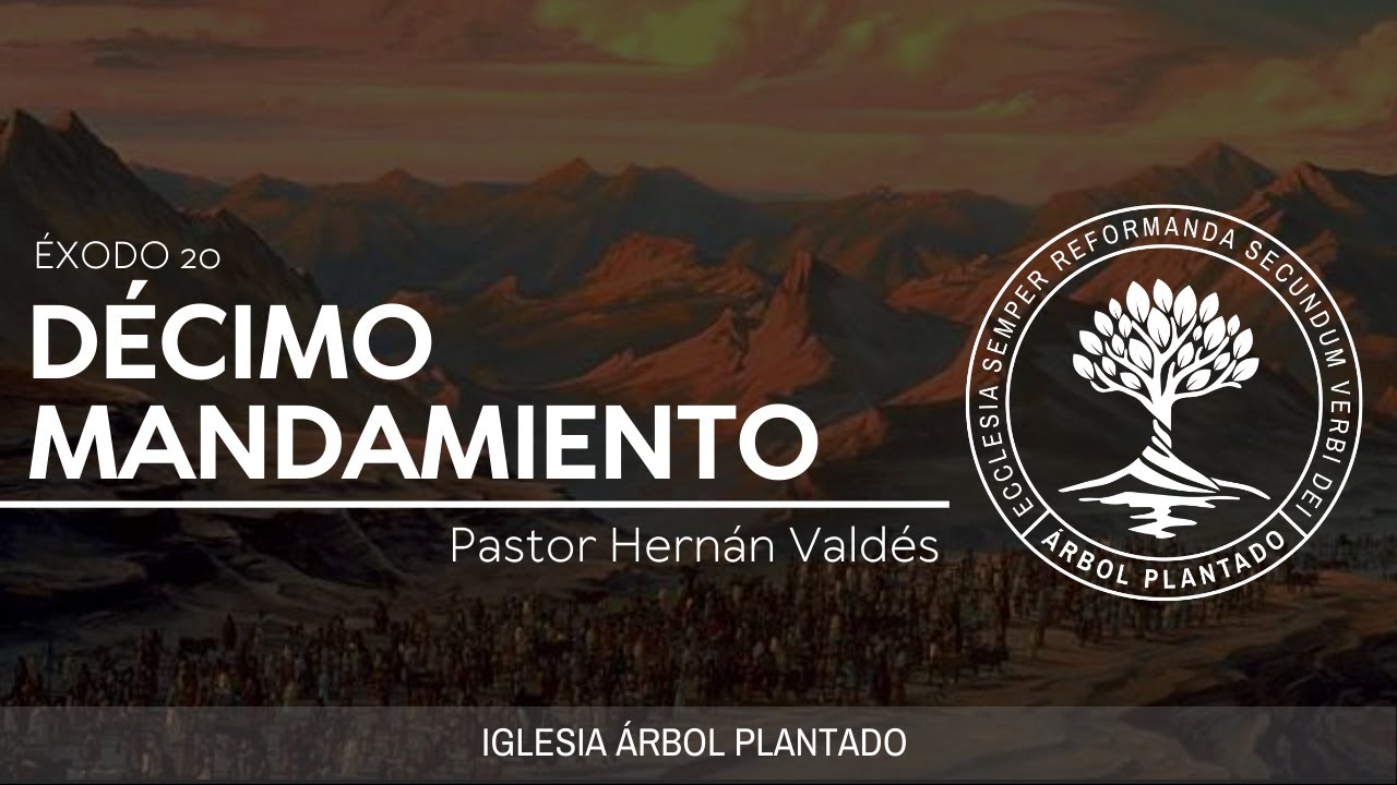 48 - Décimo Mandamiento  ( Éxodo 20 )