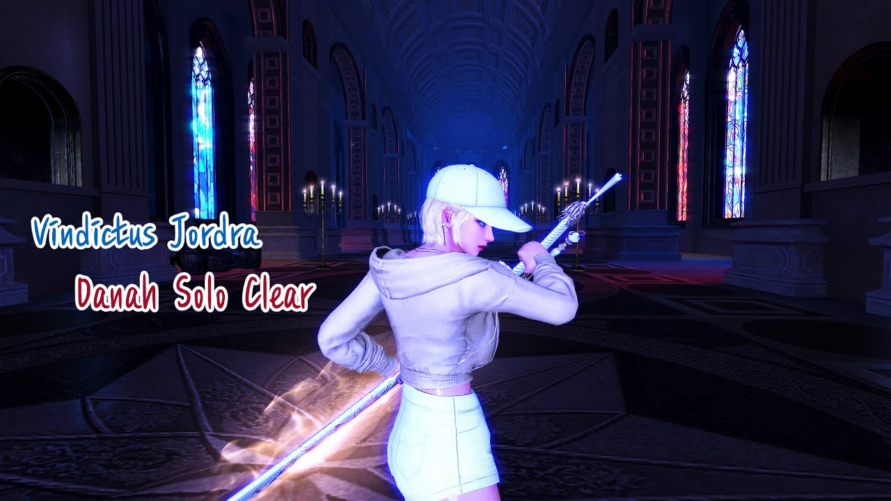 (본섭) 단아 요르드라 솔로 클리어  / (Not test server) Vindictus Jordra Danah Solo Clear