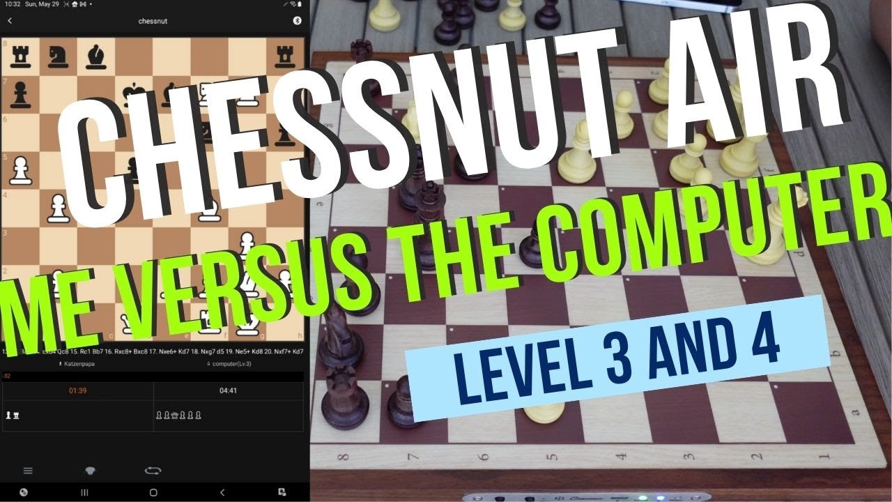 Chessnut Air computer levels 3 and 4 gameplay tested