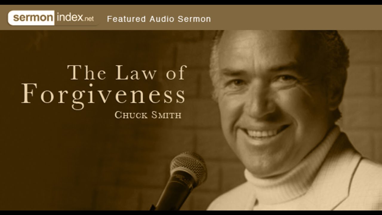 Audio Sermon: The Law Of Forgiveness by Chuck Smith