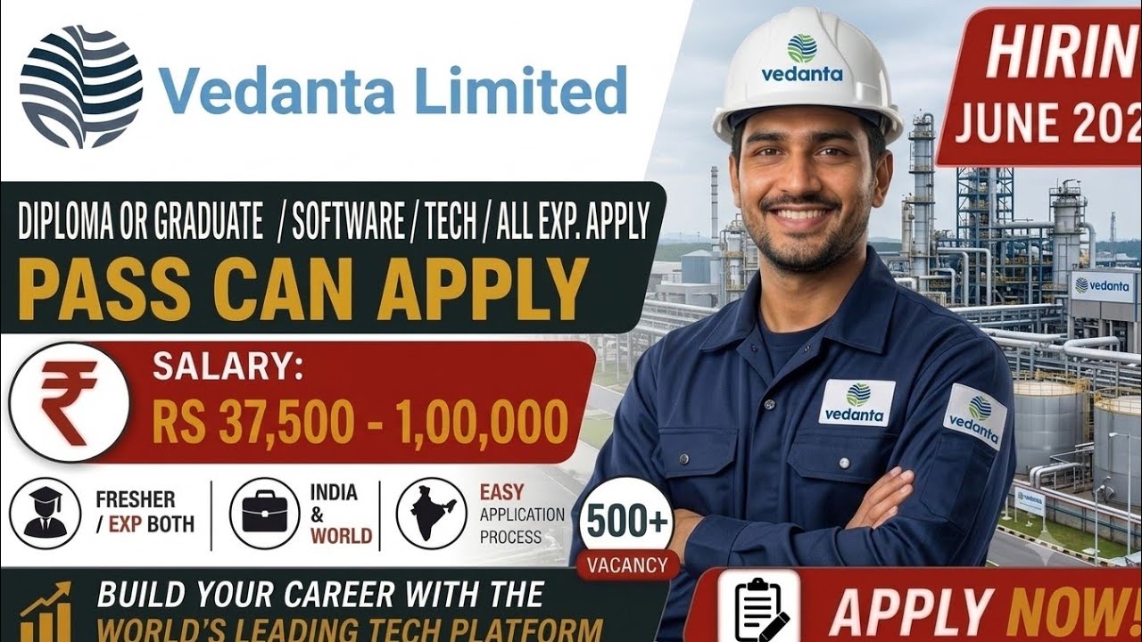 🚀 Vedanta Limited Bulk Hiring July 2026! 🚀। salary 37,500-1,00,000-/। easy apply। Direct joining!💼