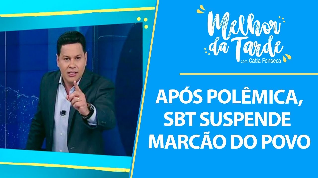 SBT suspende Marcão do Povo por tempo indeterminado | MELHOR DA TARDE