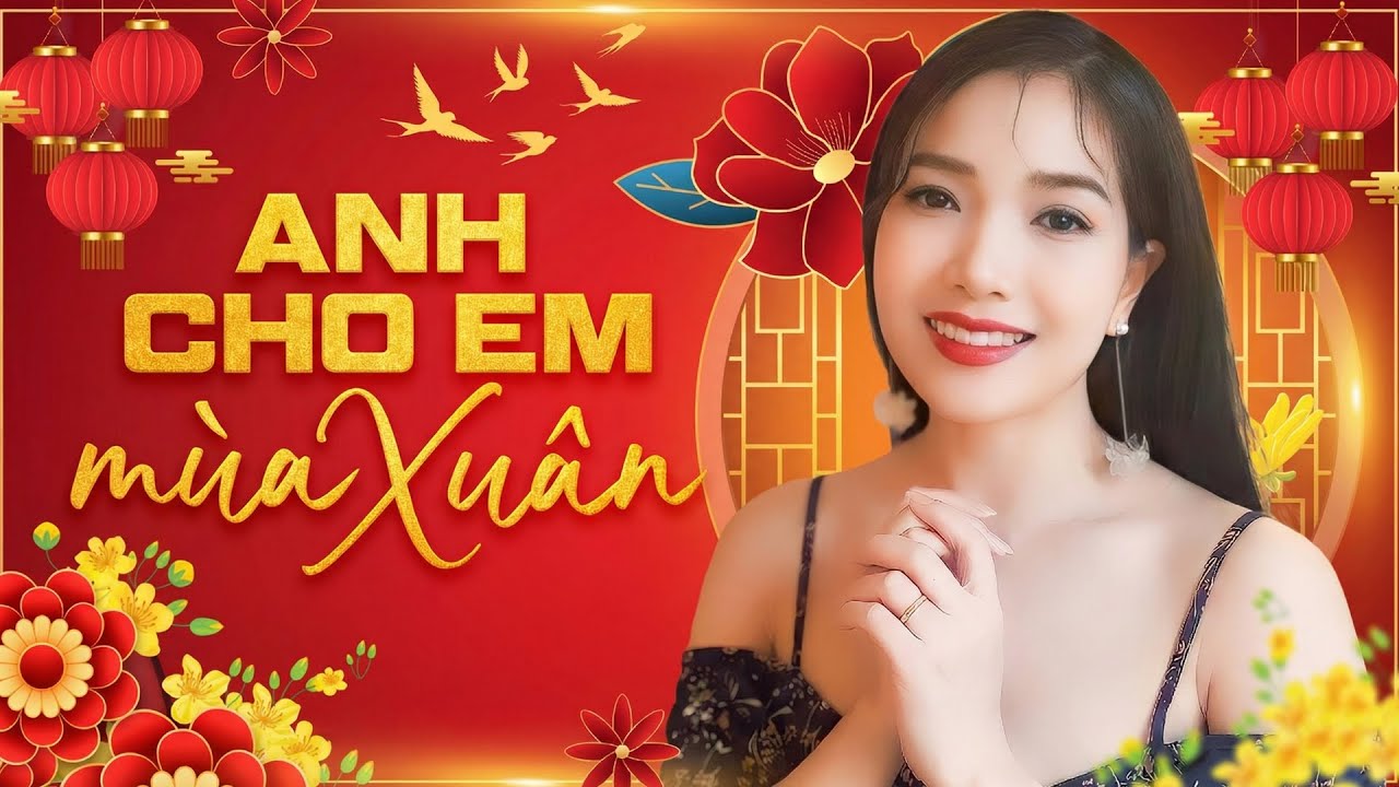 Anh Cho Em Mùa Xuân & Đan Áo Mùa Xuân - Thúy Huyền