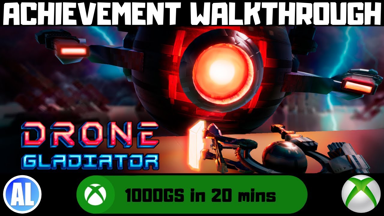Drone Gladiator (Win10) Achievement Walkthrough