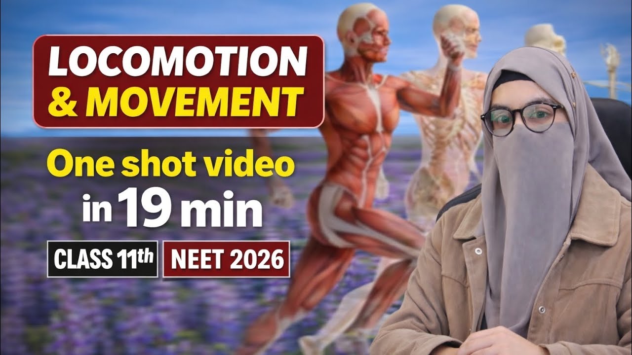 🏃‍♀️𝗟𝗼𝗰𝗼𝗺𝗼𝘁𝗶𝗼𝗻 & 𝗠𝗼𝘃𝗲𝗺𝗲𝗻𝘁 𝗢𝗻𝗲 𝗦𝗵𝗼𝘁🤷‍♀️ | 𝗖𝗹𝗮𝘀𝘀 𝟭𝟭 𝗕𝗶𝗼𝗹𝗼𝗴𝘆 | 𝗡𝗘𝗘𝗧 𝟮𝟬𝟮𝟲 | 𝗕𝗶𝗼’𝘀 𝗥𝘂𝗯𝘆