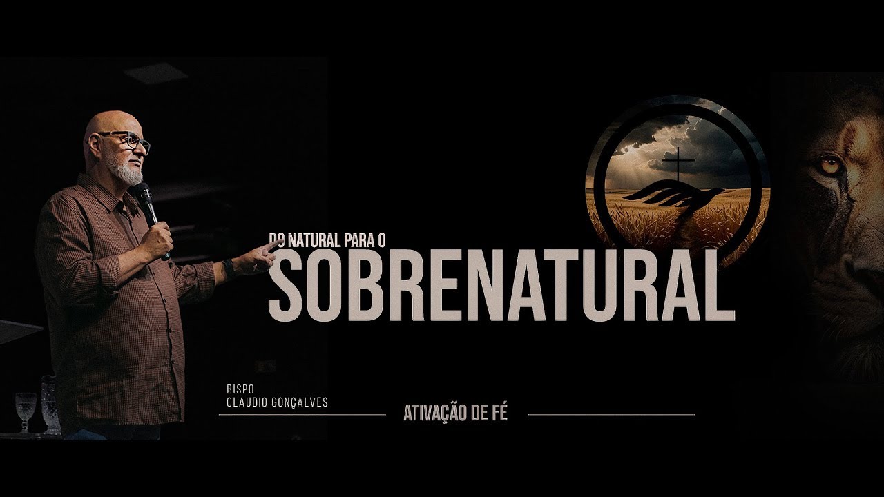 DO NATURAL AO SOBRENATURAL l BISPO CLÁUDIO GONÇALVES #VEMPRACOMUNHÃO
