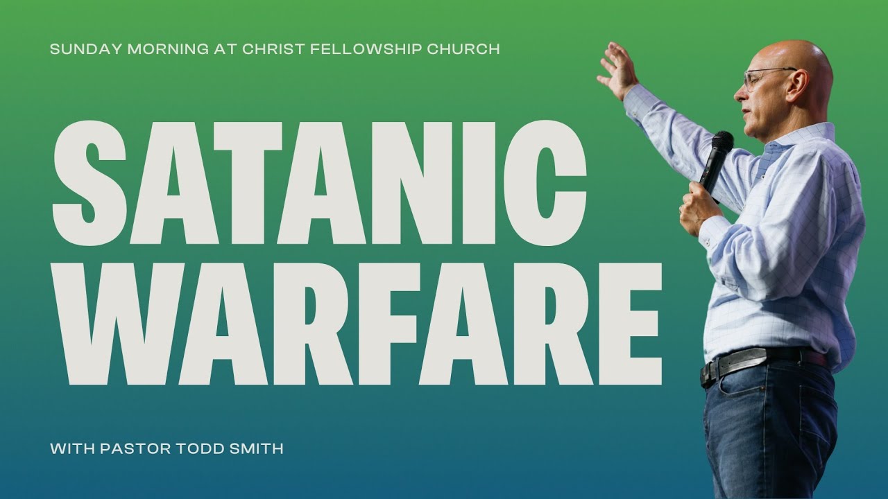 SATANIC WARFARE | PASTOR TODD SMITH | 06.15.25