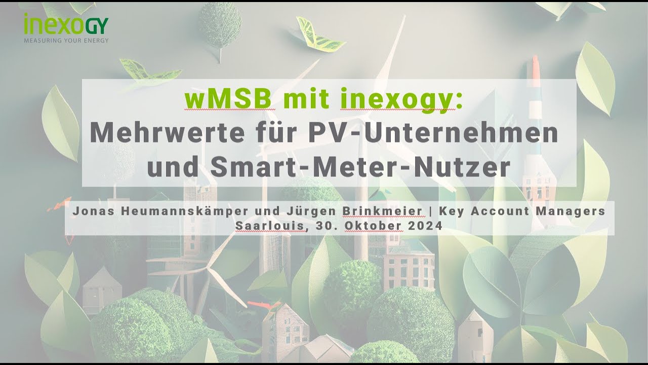 Wettbewerblicher Messstellenbetrieb mit inexogy: Mehrwerte für PV-Unternehmen und Smart-Meter-Nutzer