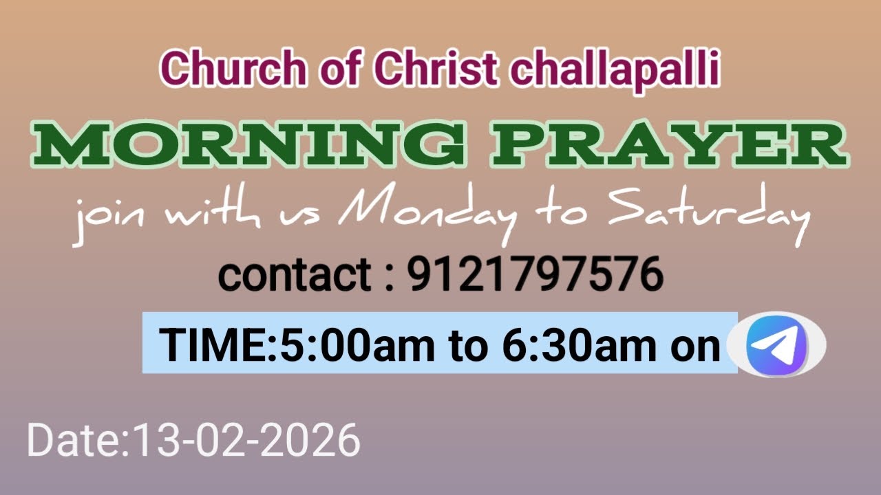 Morning prayer 13-02-2026 లేఖనమేమి చెప్పుచున్నది? Telugu Christian message by challapalli Coc 
