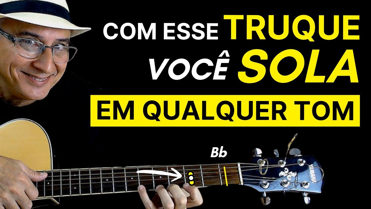 Macete para Solar em QUALQUER TOM no Violão ou Guitarra | FÁCIL E RÁPIDO | Arranjador Marcony